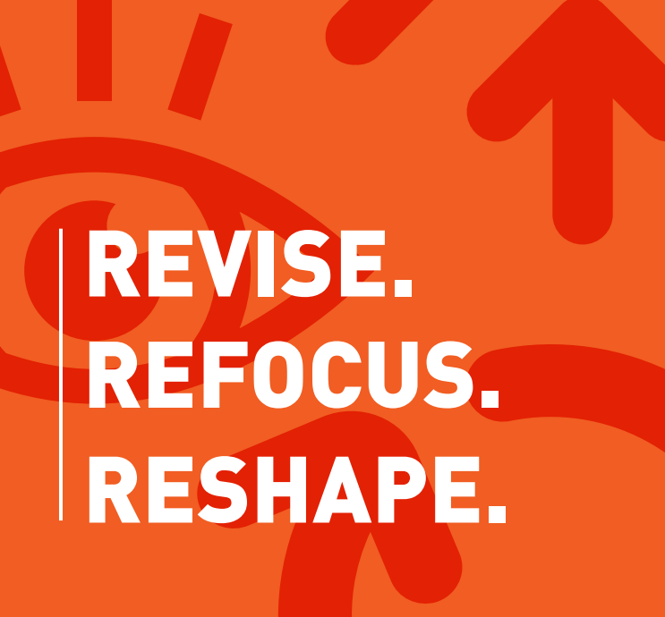 Revise.Refocus.Reshape